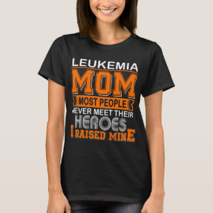 T-shirt Fière maman de leucémie, j'ai élevé le mien