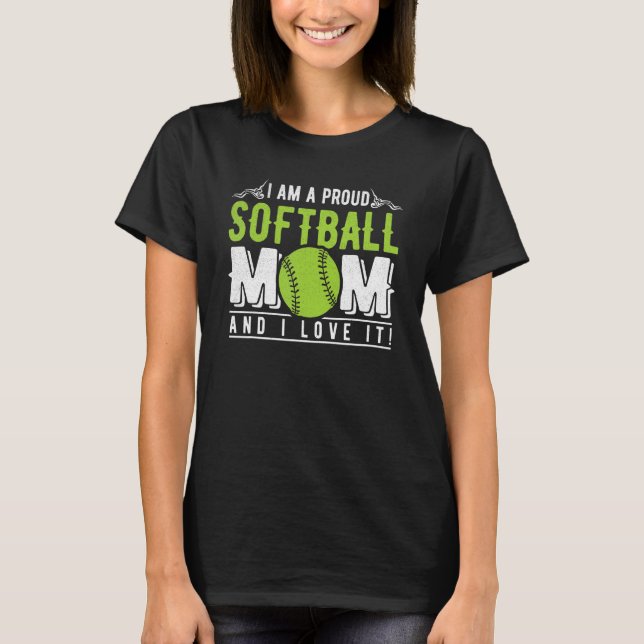 T-shirt Fière Maman De Softball Et Je L'Aime Maman Femmes (Devant)
