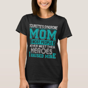 T-shirt Fière maman du syndrome de Tourette, j'ai élevé le