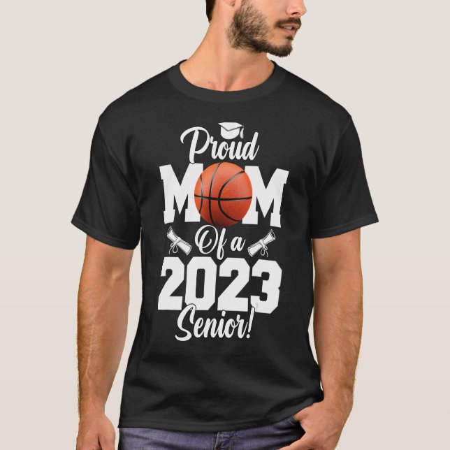 T-shirt Fière maman d'un Basketball Senior 2023 Basketball (Devant)