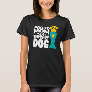 T-shirt Fière Maman D'Un Chien Thérapeutique Avec Trophée 