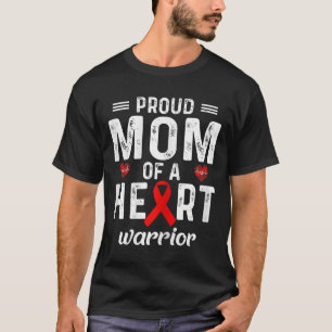 T-shirt Fière Maman D'Un Coeur Guerrier Maladie Cardiaque 