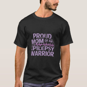 T-shirt Fière maman d'un guerrier épileptique Montrez votr