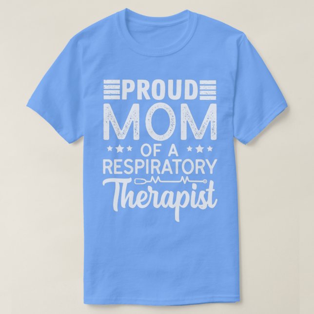 T-shirt Fière Maman D'Un Respiratoire Thérapiste Maman Mèr (Design devant)
