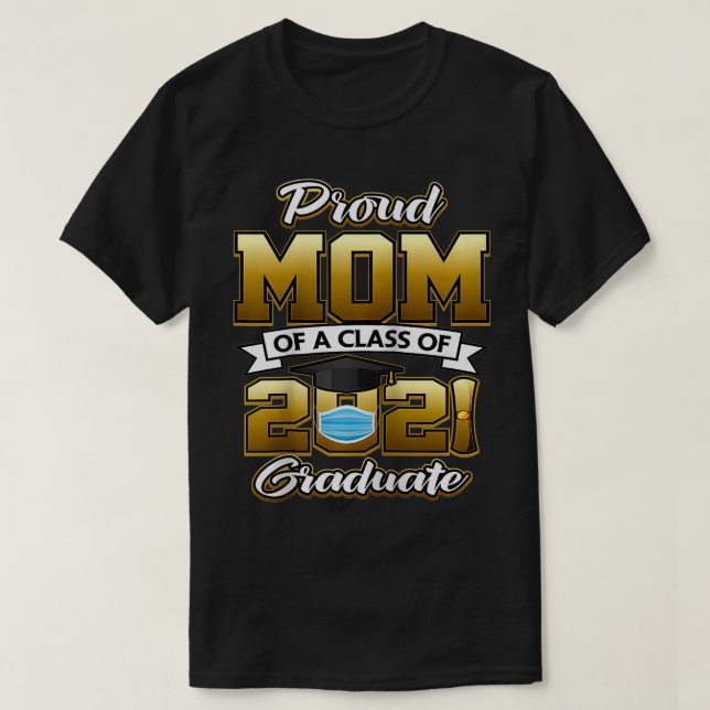 T-shirt Fière maman d'une classe de 2021 Graduate de 2021  (Design devant)