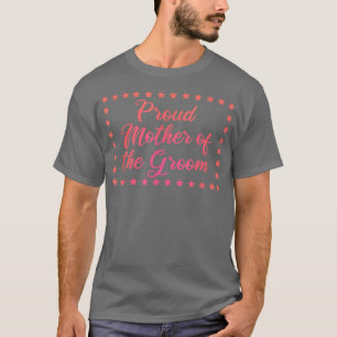 T-shirt Fière mère du marié, fête de mariage amusante 2013