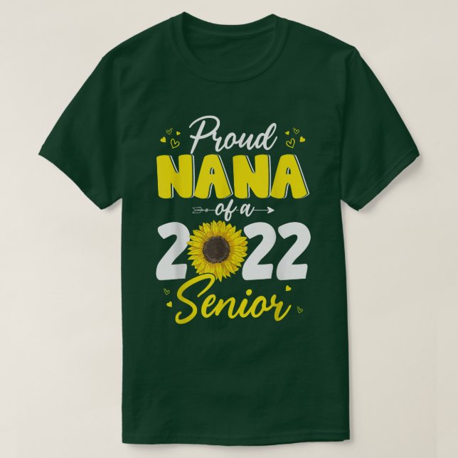 T-shirt Fière Nana d'un Diplômé Supérieur 2022 Sunflowe 20 (Design devant)