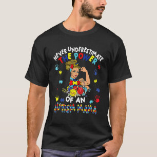 T-shirt Fière Ne jamais sous-estimer le pouvoir d'une mama