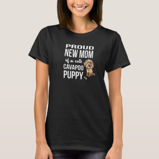 T-shirt Fière Nouvelle Maman D'Un Mignal Chien Cavapo Chie