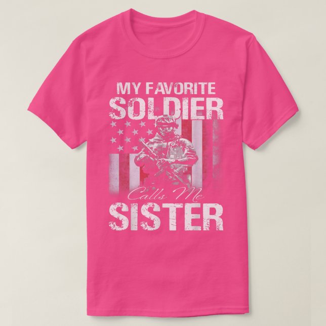 T-shirt Fière Soeur De L'Armée Mon Soldat Préféré M'Appell (Design devant)