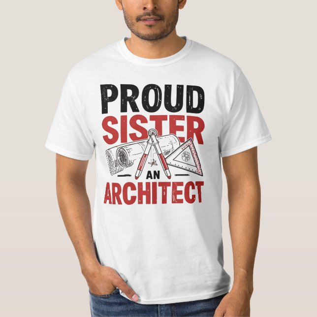 T-shirt Fière soeur d'un architecte (Devant)