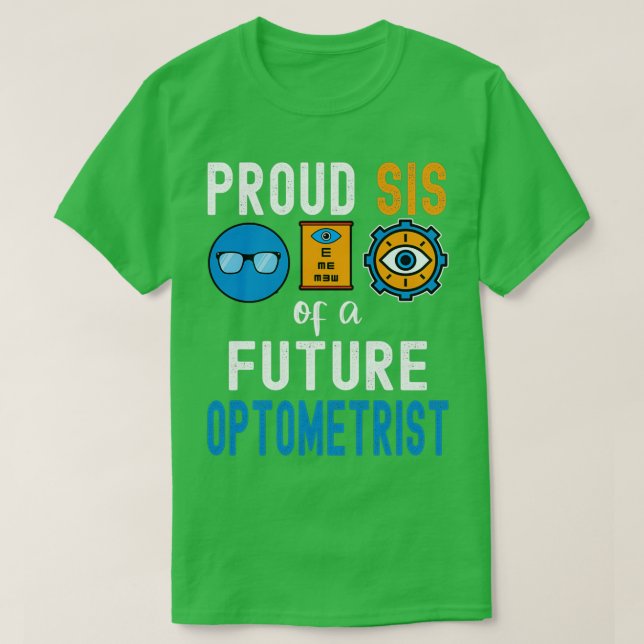T-shirt Fière soeur d'un futur optométriste (Design devant)