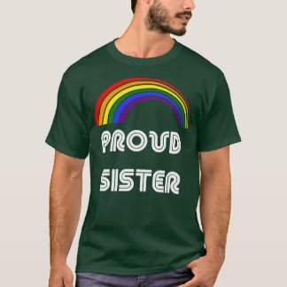 T-shirt Fière Soeur LGBT Pride T LGBTQ Supporter Pr
