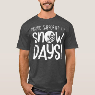 T-shirt Fière Supporter Des Jours De Neige
