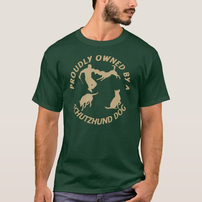 T-shirt Fièrement possédé par un chien de Schutzhund (Devant)