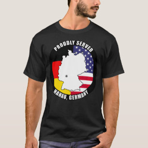 T-shirt Fièrement servi Hanau Allemagne Armée de vétér