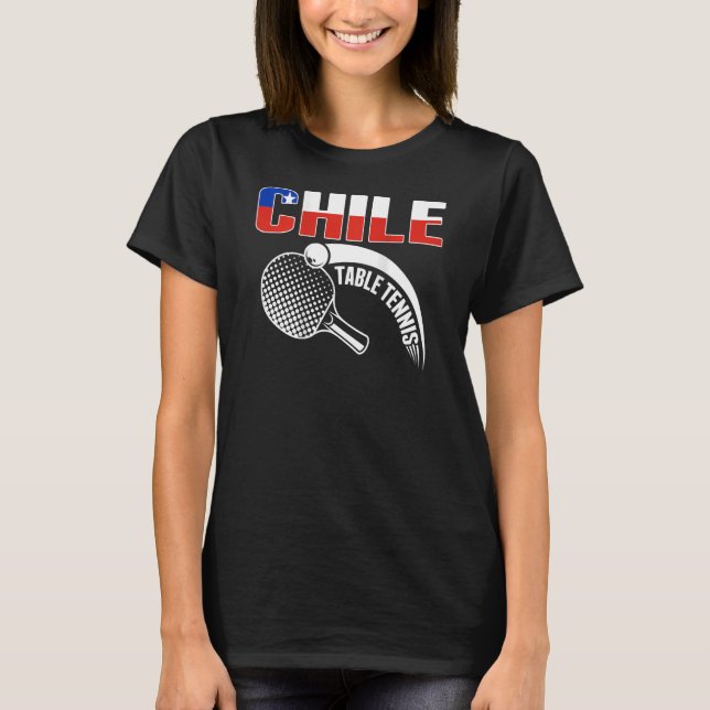 T-shirt Fiers Chili Tennis De Table Chilien Ping Pong Sout (Devant)