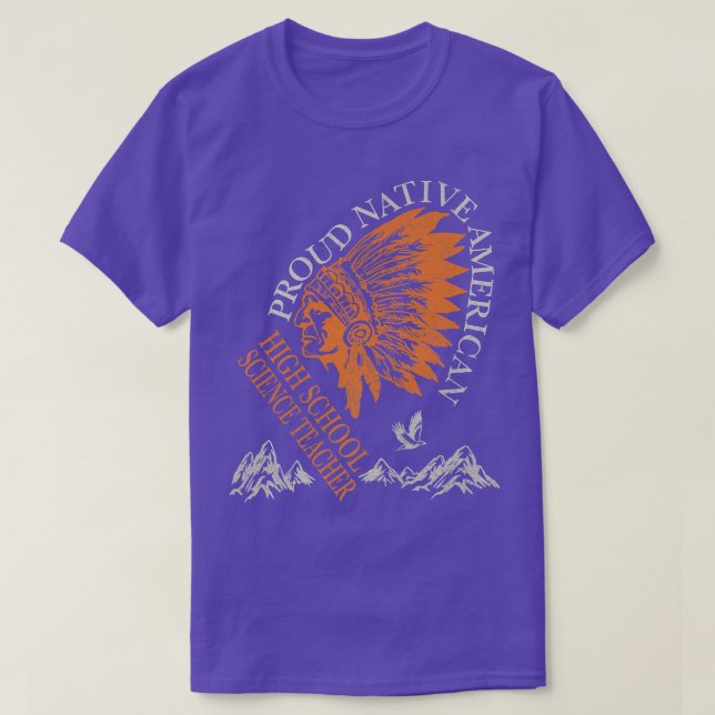 T-shirt Fiers Native American Job High School Science Teac (Design devant)