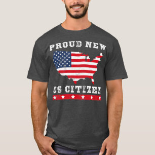 T-shirt Fiers Nouveau citoyen américain Citoyenneté des Ét