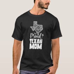 T-shirt Fiers Texan Maman Fierté Etat Texas dit Mère M