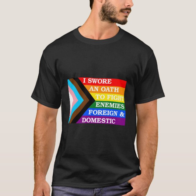 T-shirt Fierté Drapeau Design - J'Ai Prononcé Un Serment (Devant)