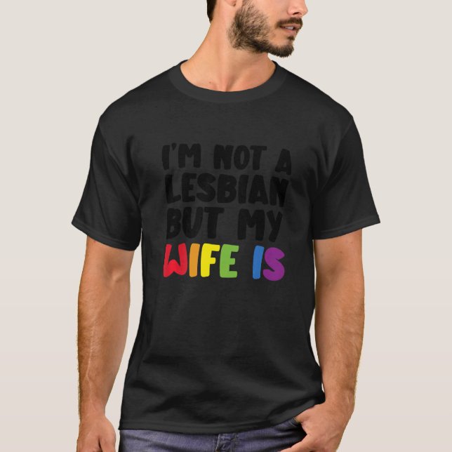 T-shirt Fierté LGBT Trans Je ne suis pas une lesbienne mai (Devant)