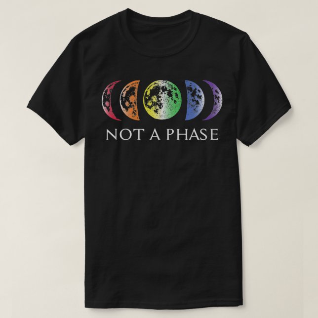 T-shirt Fierté LGBTQ Pas une phase Conception de lune pour (Design devant)