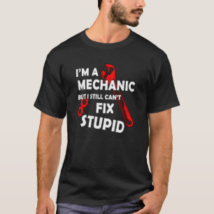 T-shirt Fierté mécanique Je suis un mécanicien mais je ne 
