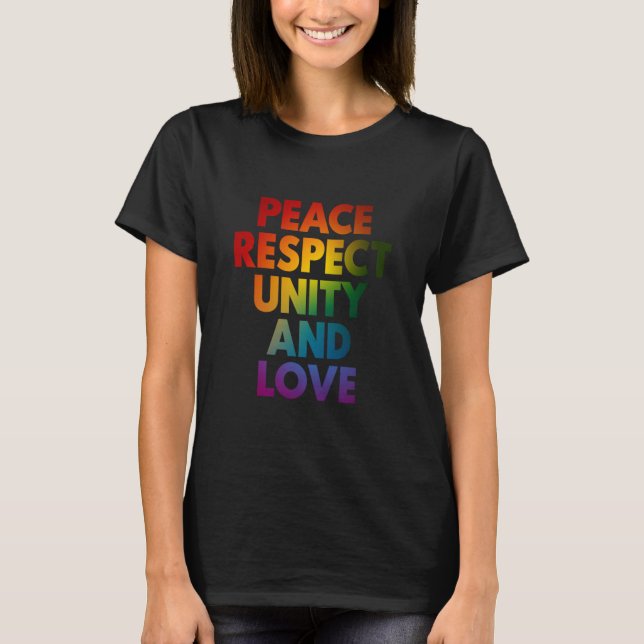 T-shirt Fierté Paix Respect Unité Et Amour  (Devant)