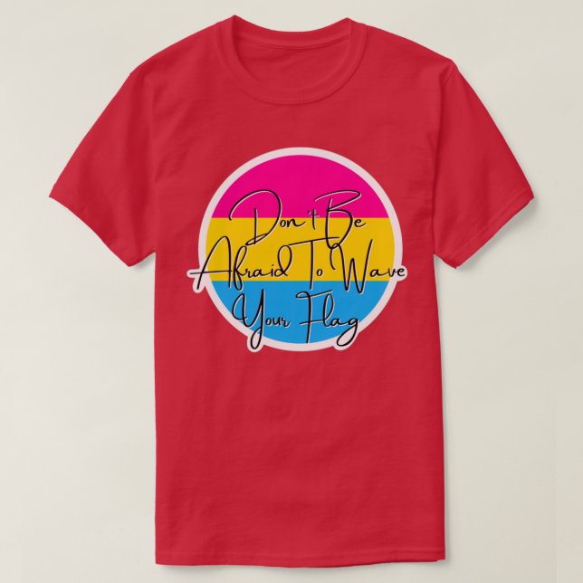 T-shirt Fierté Pansexuelle Vêtez Votre Drapeau (Design devant)