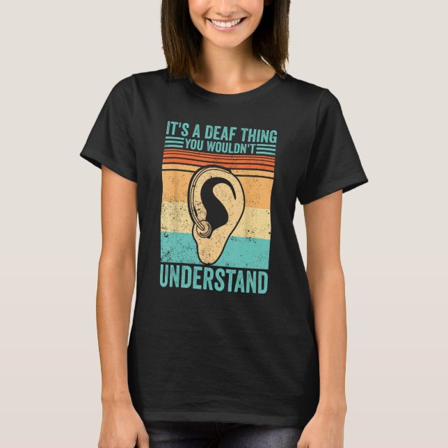 T-shirt Fierté sourde ASL C'est une chose sourde que vous  (Devant)