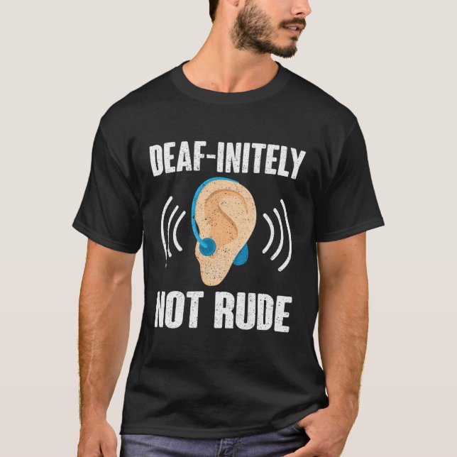 T-shirt Fierté Sourde Et Sourde, Pas Vraiment Rude (Devant)