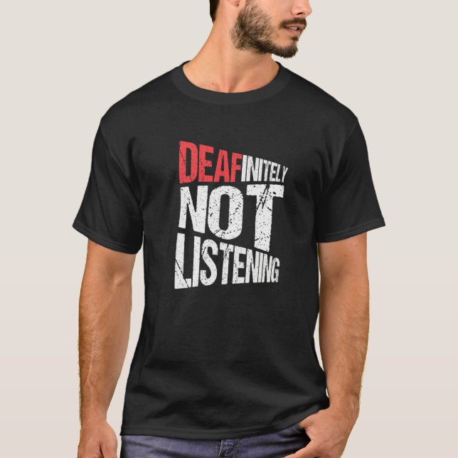 T-shirt Fierté Sourde Sans Écouter (Devant)