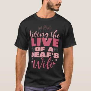 T-shirt Fierté Vie de la femme d'un Sourd Fière Main Sign