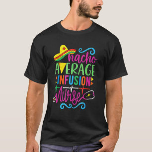 T-shirt Fiesta Mexicaine Cinco De Mayo Rn Nacho Infu Moyen