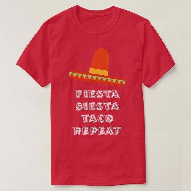 T-shirt Fiesta Siesta Taco Répéter le cadeau mexicain (Design devant)