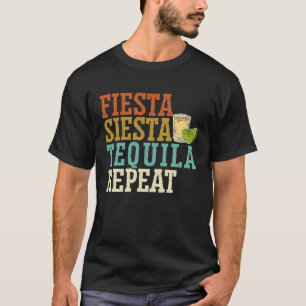 T-shirt Fiesta Siesta Tequila Répéter l'alcool Boisson Boi