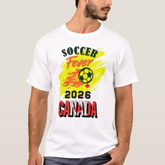 T-shirt Fièvre du FOOTBALL 2026 Canada Fan Gear Limited Ed (Devant)