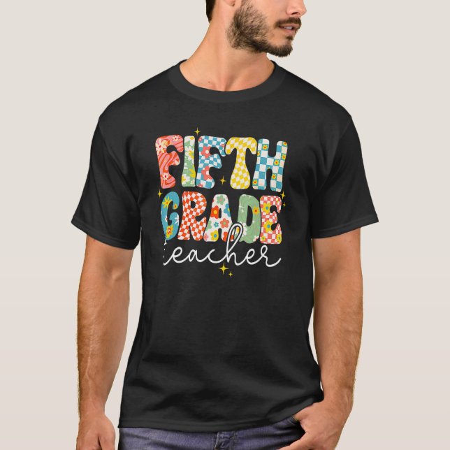 T-shirt Fifth Grade Teacher Happy First Day Back To School (Devant)