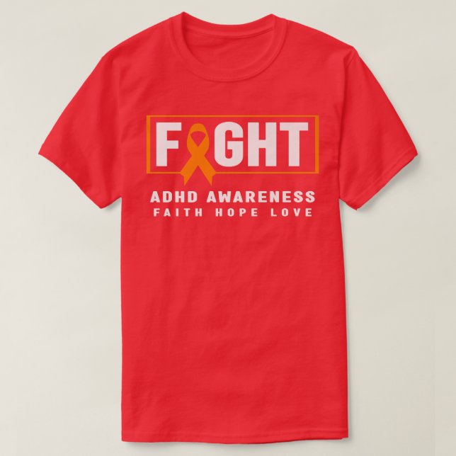 T-shirt Fight ADHD Awareness Shirt - Orange Ribbon, ADHD A (Design devant)