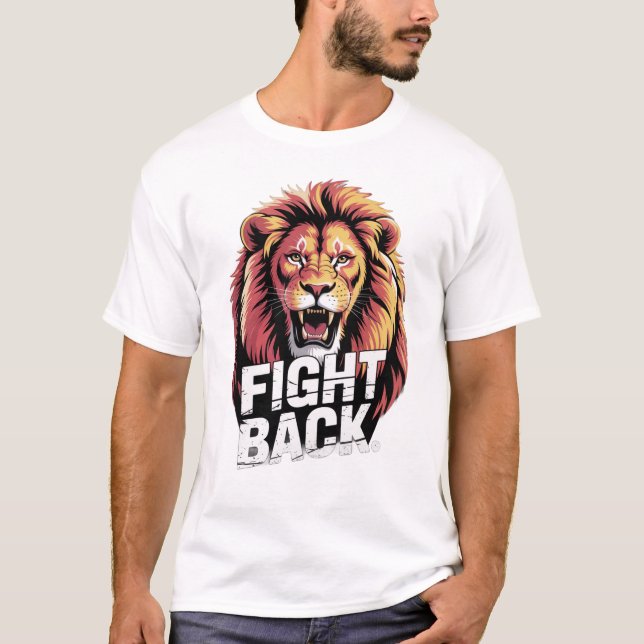 T-shirt Fight Back | Be The One Who Never Breaks tee (Devant)