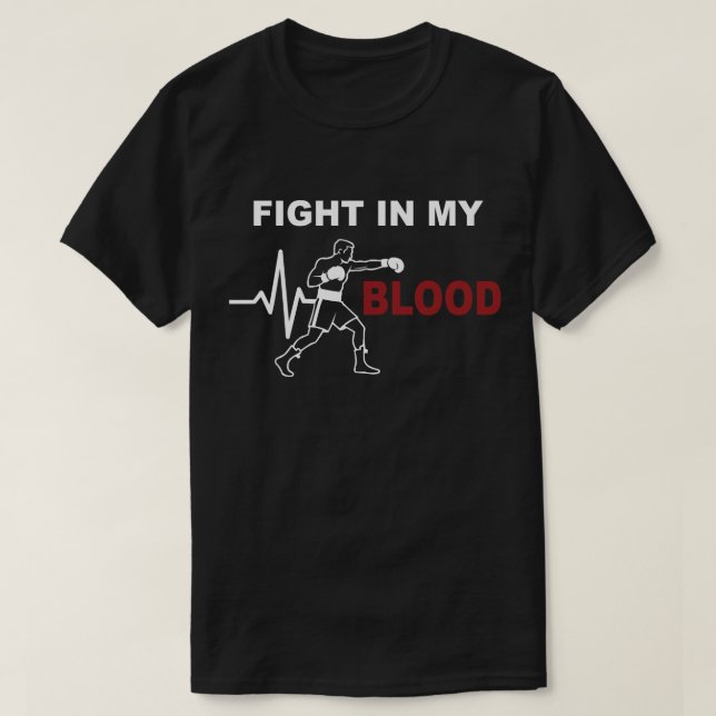 T-shirt Fight In My Blood Boxing Motivation (Design devant)