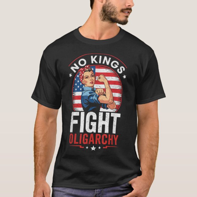 T-shirt Fight Oligarchy Protest Sign Democracy No Kings In (Devant)