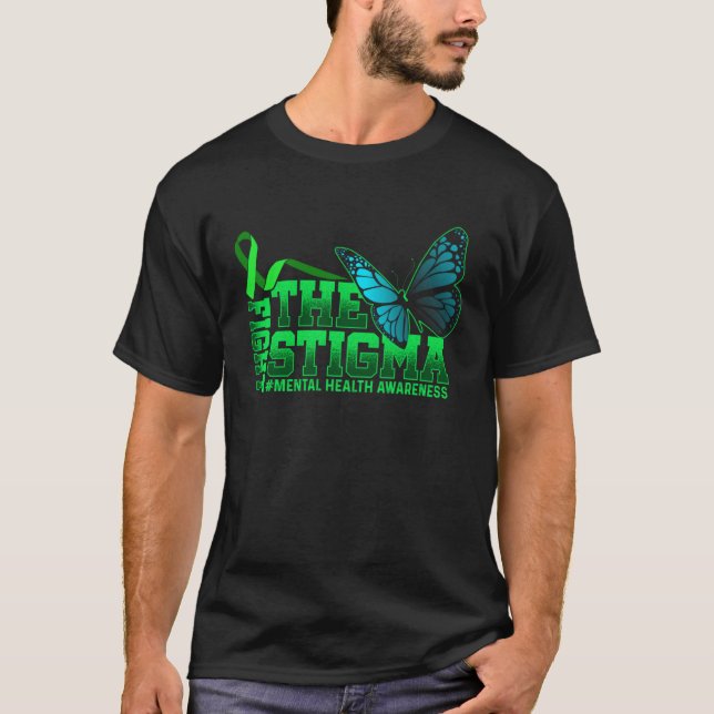 T-shirt Fight The Stigma Mental Health Awareness Butterfly (Devant)