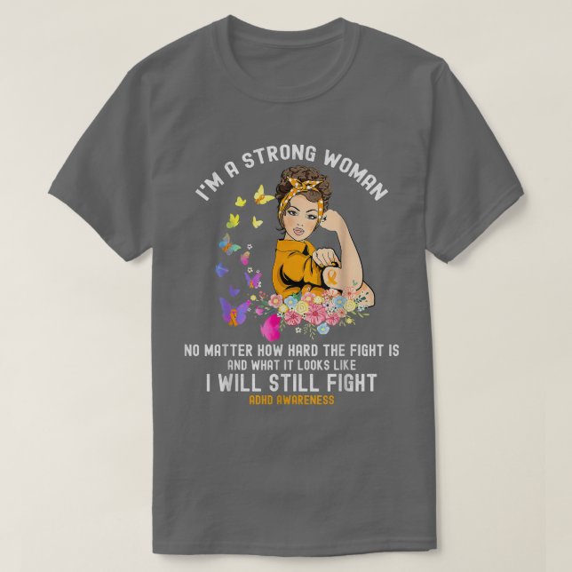 T-shirt Fighting ADHD I'm A Strong Woman  (Design devant)