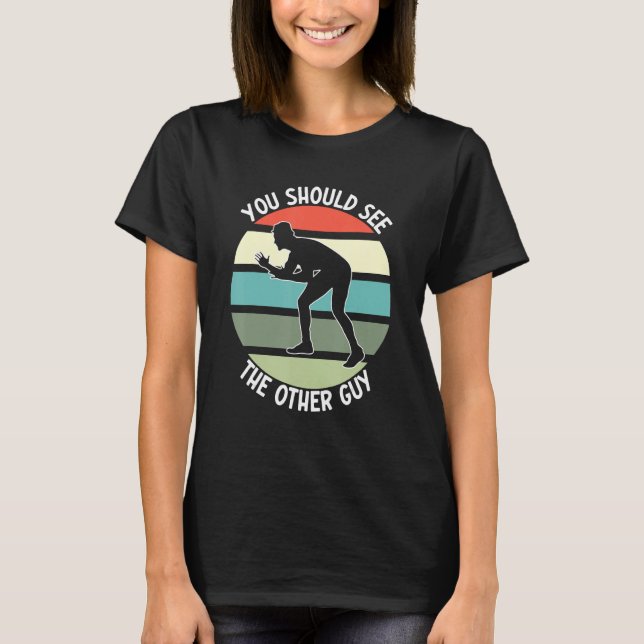 T-shirt Fighting Sports Wrestling  You Should See The Othe (Devant)