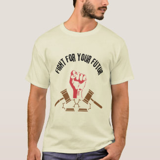 T-shirt figth for your future