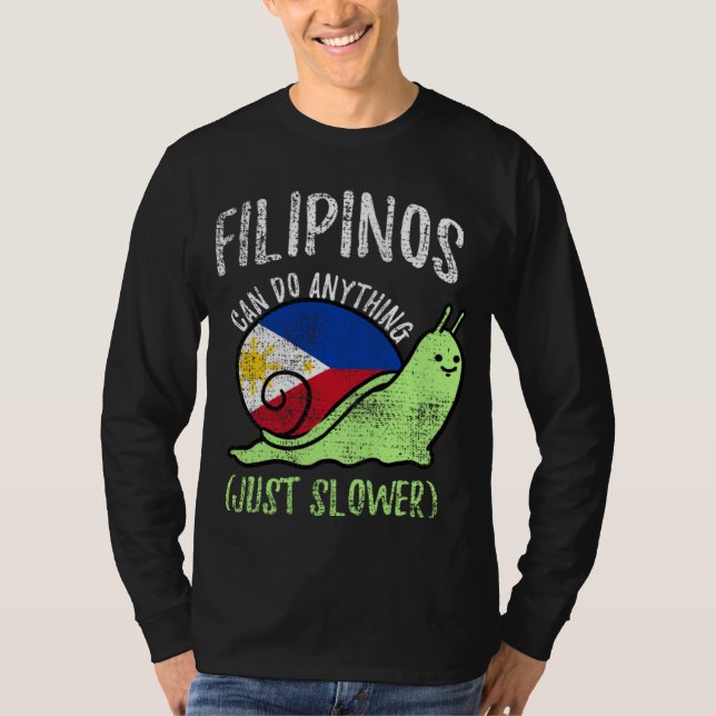 T-shirt Filipinos Can Do Anything Just Slower  Philippines (Devant)