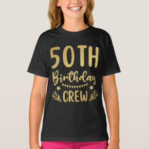 T-shirt fille 50th Birthday Crew 50 Party Crew