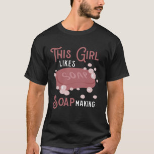 T-shirt Fille aime faire du bricolage de savon Hobby